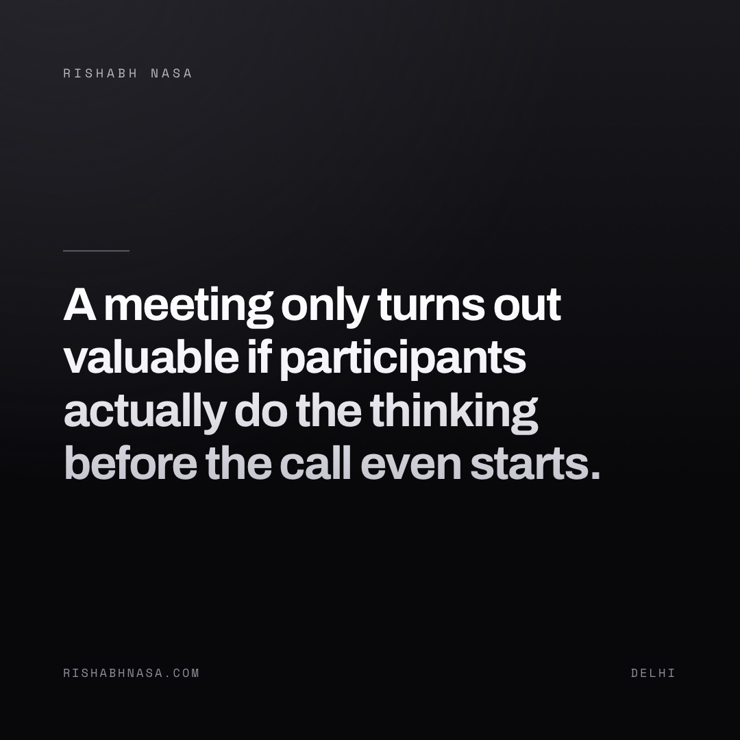 Shareable card: “A meeting only turns out valuable if participants actually do the thinking before the call even starts.”